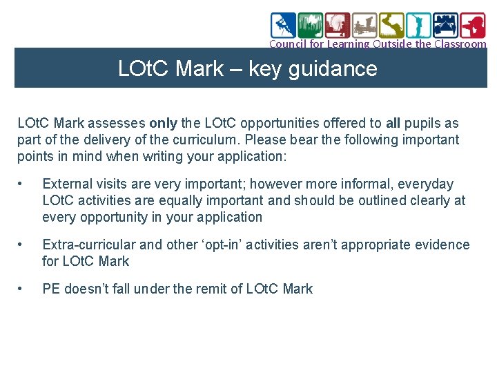 Council for Learning Outside the Classroom LOt. C Mark – key guidance LOt. C