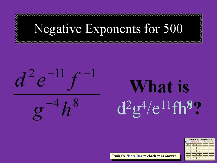 Negative Exponents for 500 What is 2 4 11 8 d g /e fh