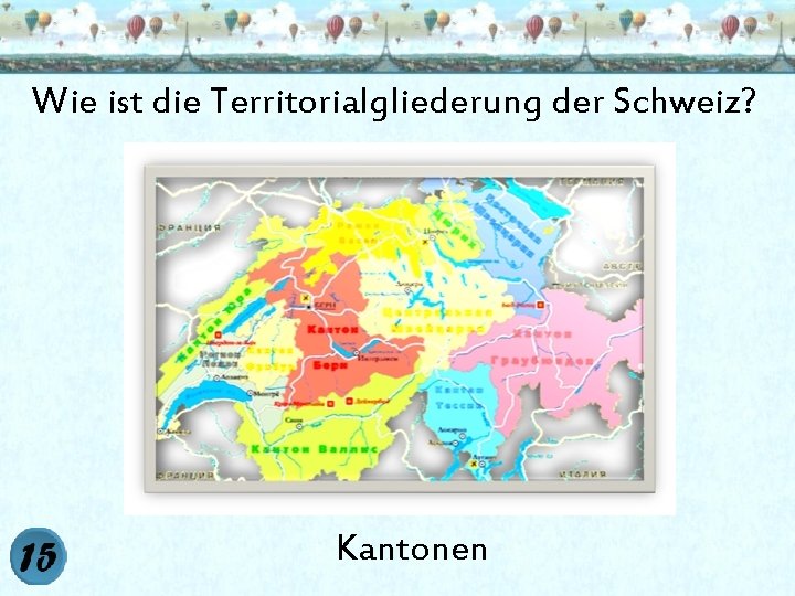 Wie ist die Territorialgliederung der Schweiz? Kantonen 