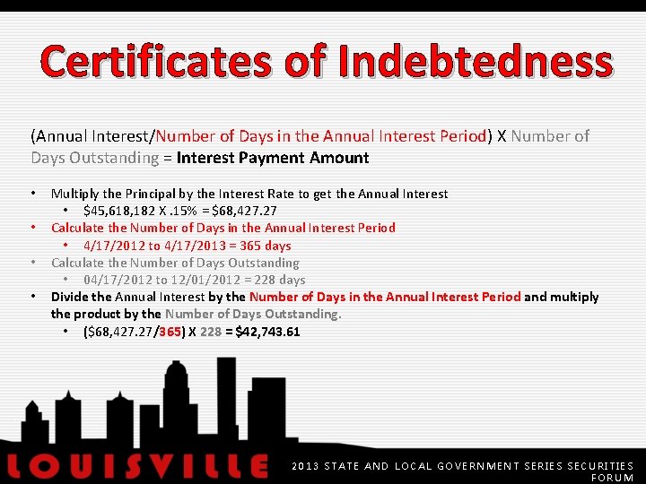 Certificates of Indebtedness (Annual Interest/Number of Days in the Annual Interest Period) X Number