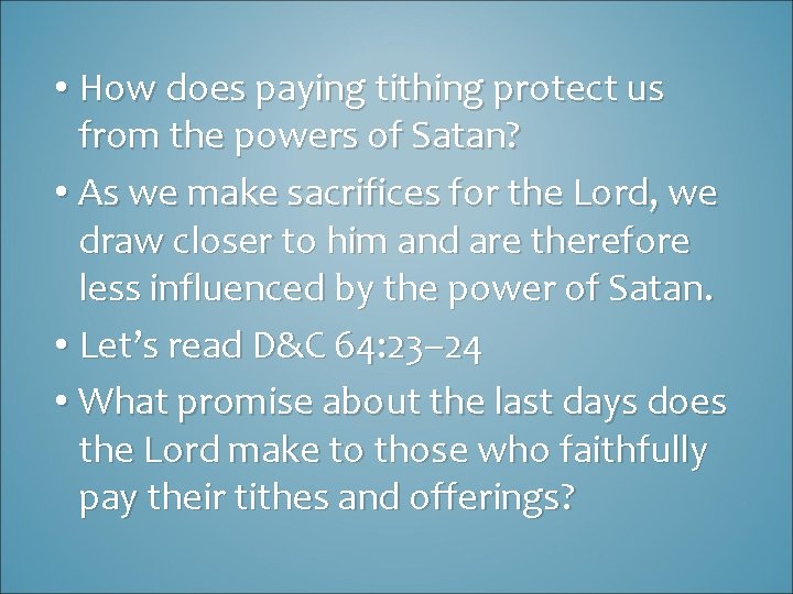  • How does paying tithing protect us from the powers of Satan? •
