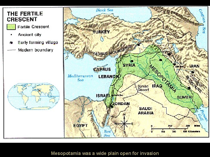Mesopotamia was a wide plain open for invasion 