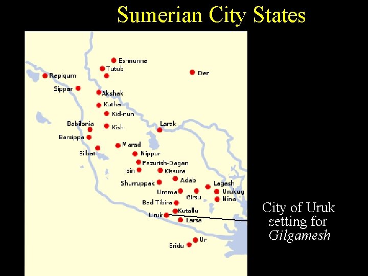 Sumerian City States City of Uruk setting for Gilgamesh 
