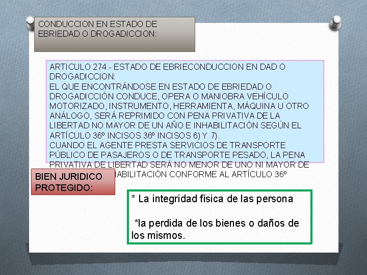 CONDUCCION EN ESTADO DE EBRIEDAD O DROGADICCION: ARTICULO 274. - ESTADO DE EBRIECONDUCCION EN