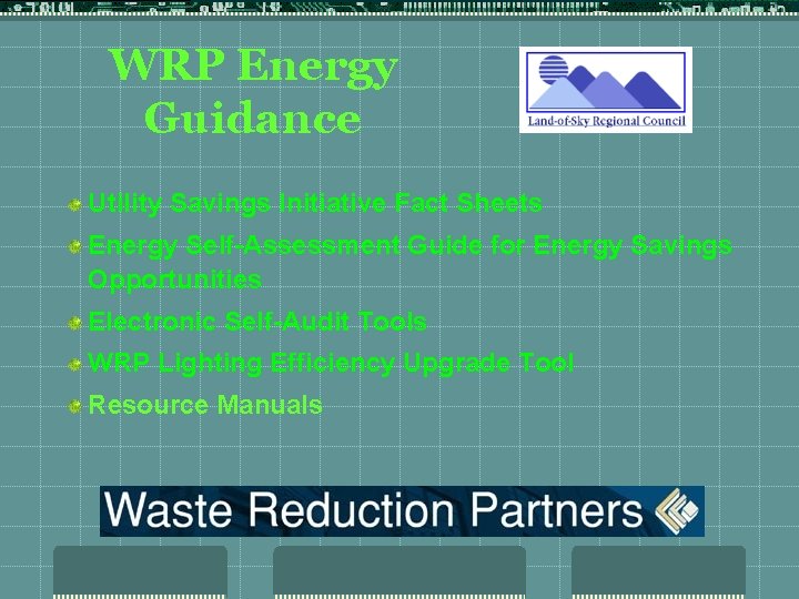 WRP Energy Guidance Utility Savings Initiative Fact Sheets Energy Self-Assessment Guide for Energy Savings