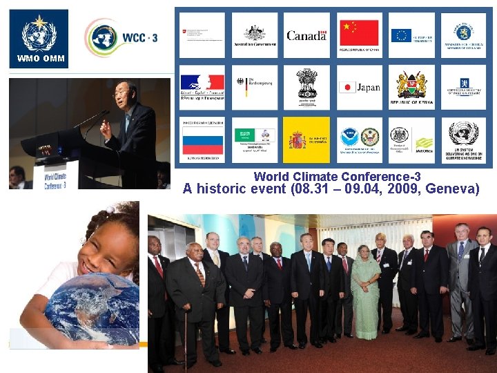 WMO OMM World Climate Conference-3 A historic event (08. 31 – 09. 04, 2009,