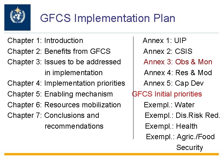 GFCS Implementation Plan Chapter 1: Introduction Annex 1: UIP Chapter 2: Benefits from GFCS