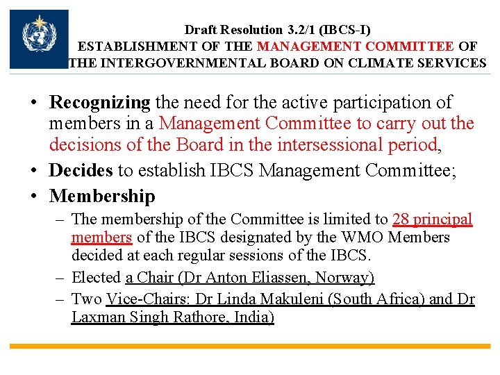 Draft Resolution 3. 2/1 (IBCS-I) ESTABLISHMENT OF THE MANAGEMENT COMMITTEE OF THE INTERGOVERNMENTAL BOARD