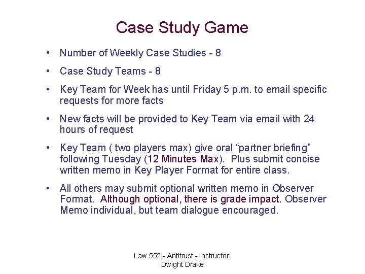 Case Study Game • Number of Weekly Case Studies - 8 • Case Study