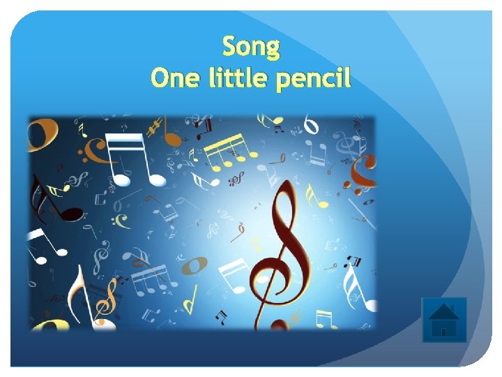 Song One little pencil 
