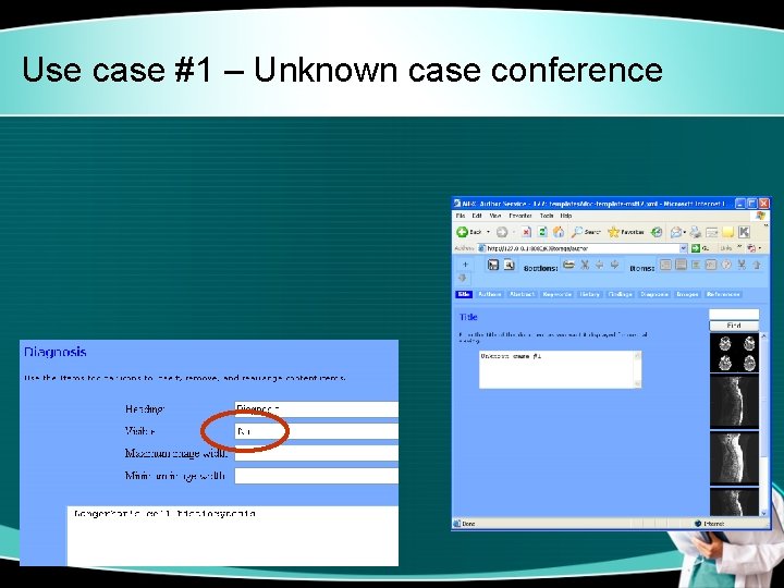 Use case #1 – Unknown case conference 