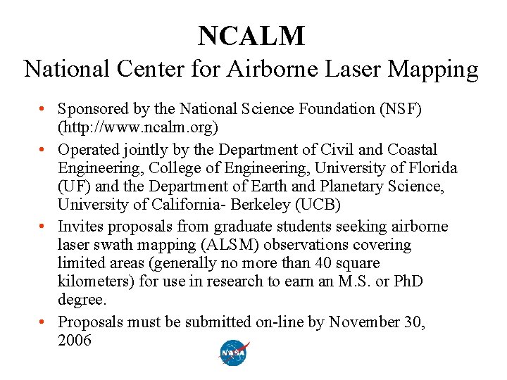 NCALM National Center for Airborne Laser Mapping • Sponsored by the National Science Foundation