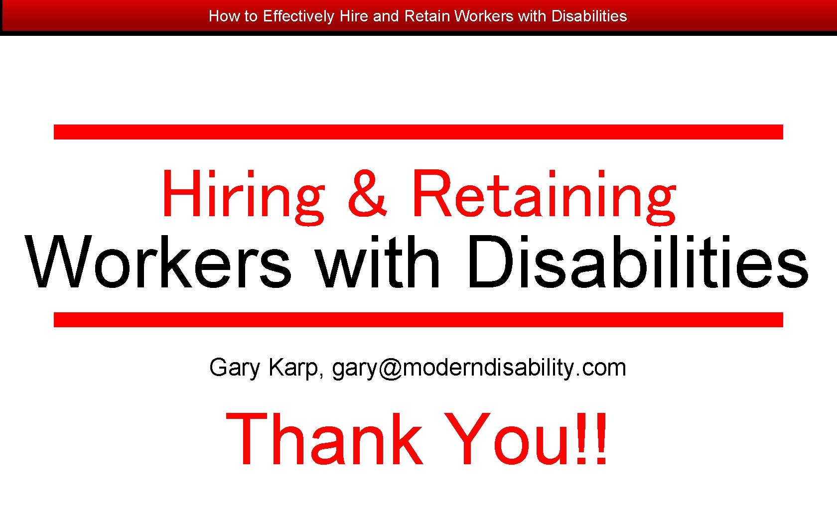 How to Effectively Hire and Retain Workers with Disabilities Hiring & Retaining Workers with