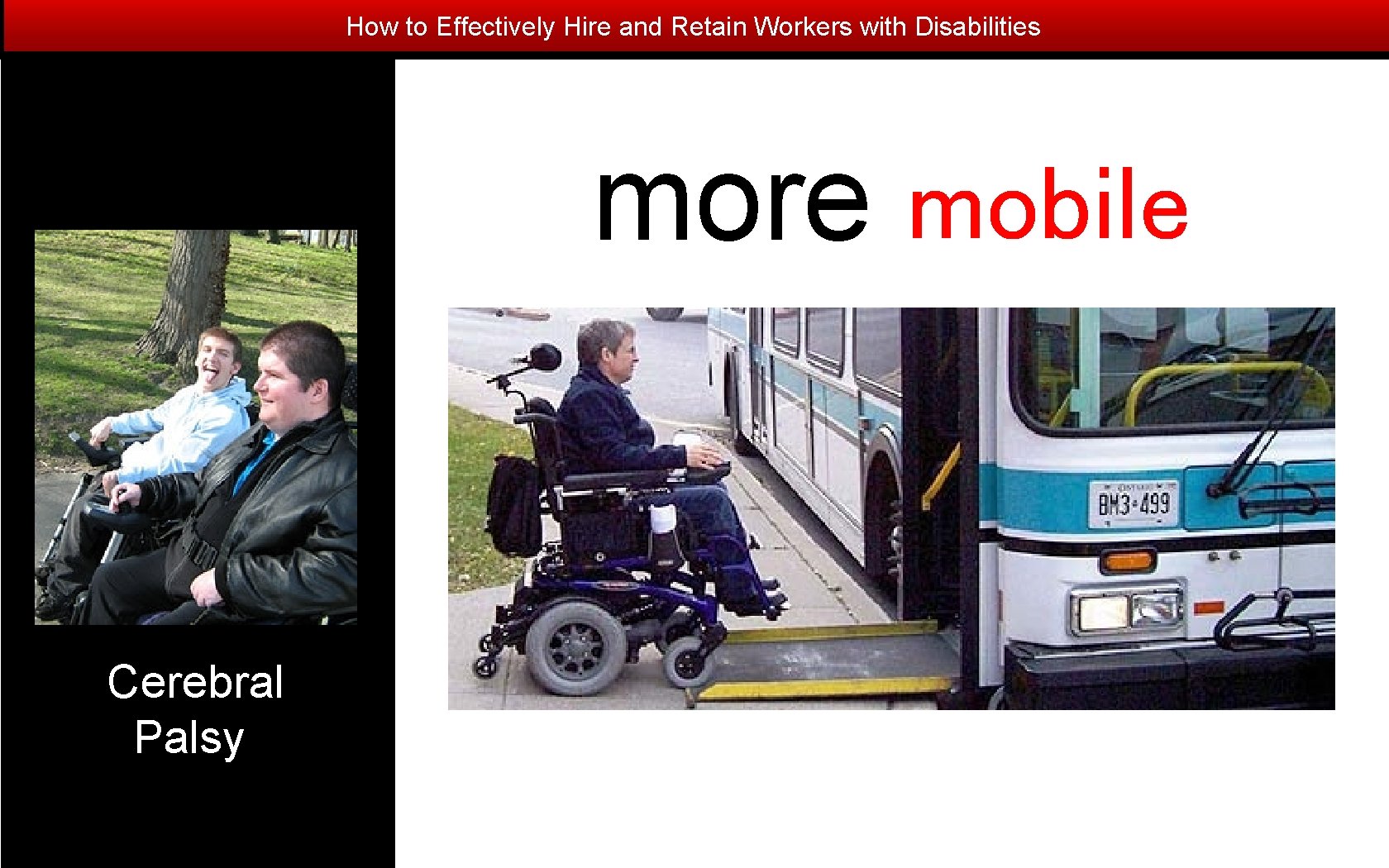 How to Effectively Hire and Retain Workers with Disabilities more mobile Cerebral Palsy 