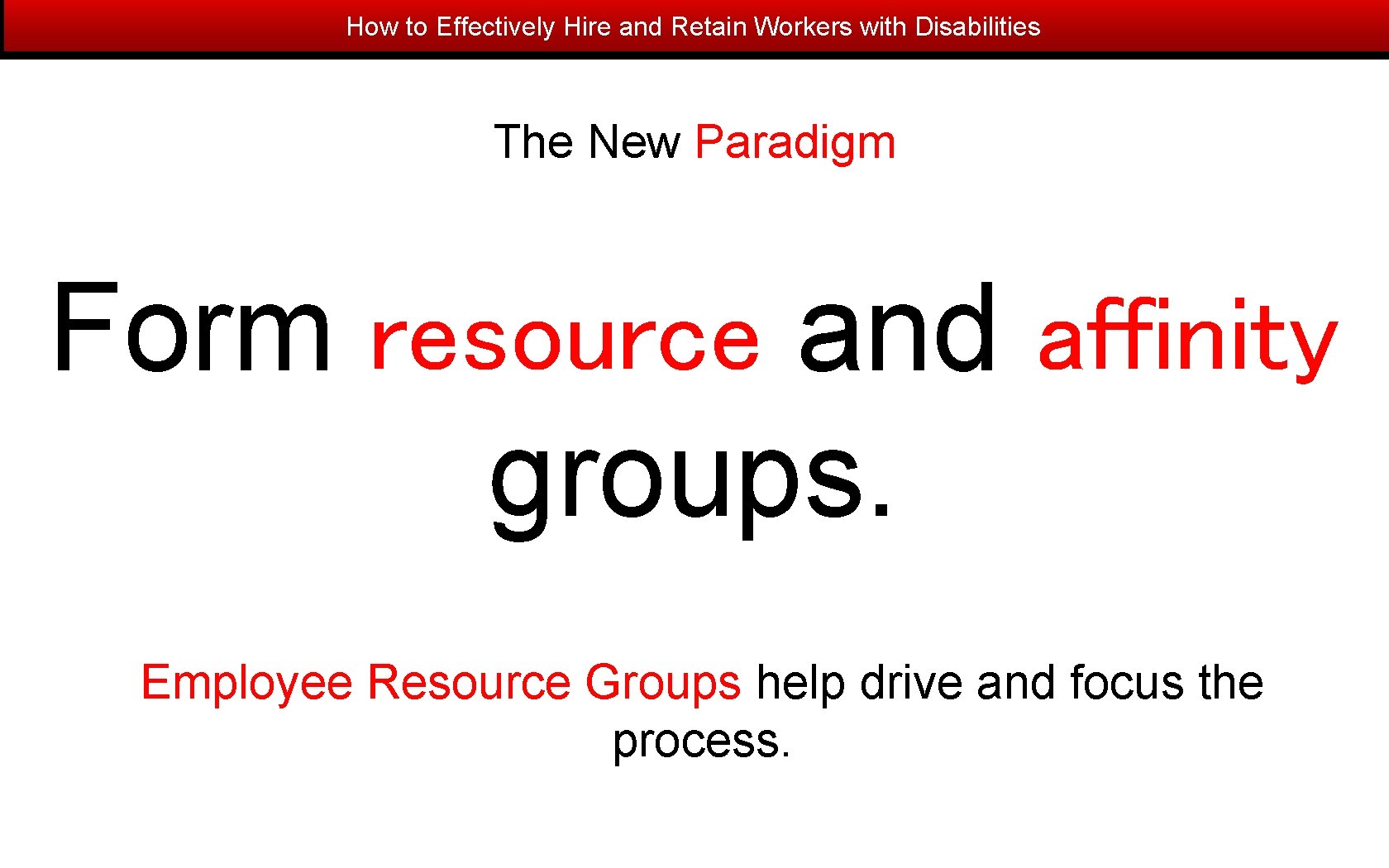 How to Effectively Hire and Retain Workers with Disabilities The New Paradigm Form resource