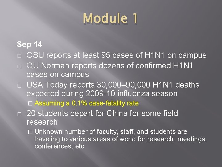 Module 1 Sep 14 � OSU reports at least 95 cases of H 1