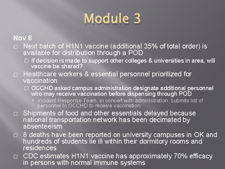 Module 3 Nov 6 � Next batch of H 1 N 1 vaccine (additional