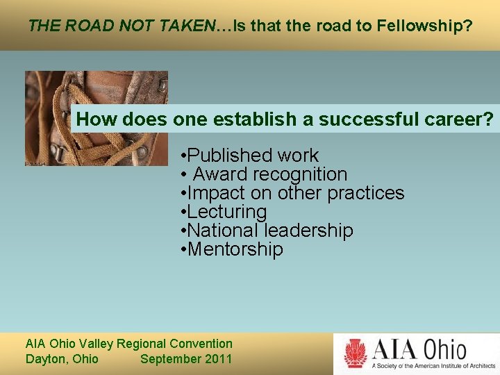 THE ROAD NOT TAKEN…Is that the road to Fellowship? How does one establish a THE ROAD NOT TAKEN…Is that the road to Fellowship? How does one establish a