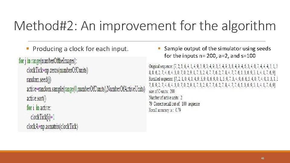 Method#2: An improvement for the algorithm § Producing a clock for each input. §