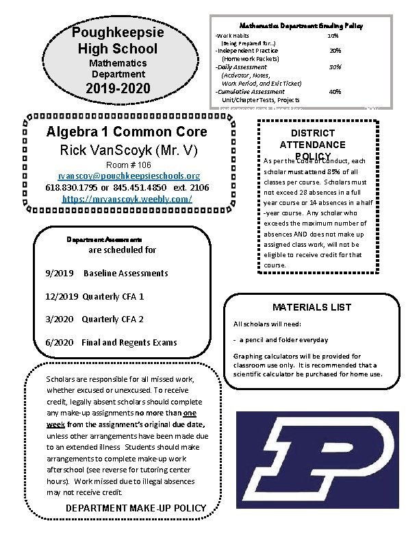 Poughkeepsie High School Mathematics Department 2019 -2020 Mathematics Department Grading Policy -Work Habits (Being