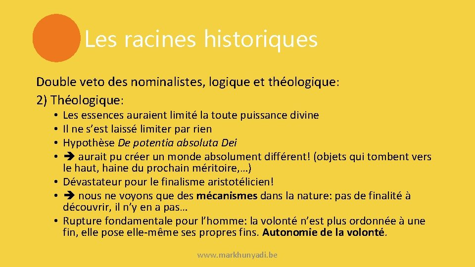 Les racines historiques Double veto des nominalistes, logique et théologique: 2) Théologique: Les essences