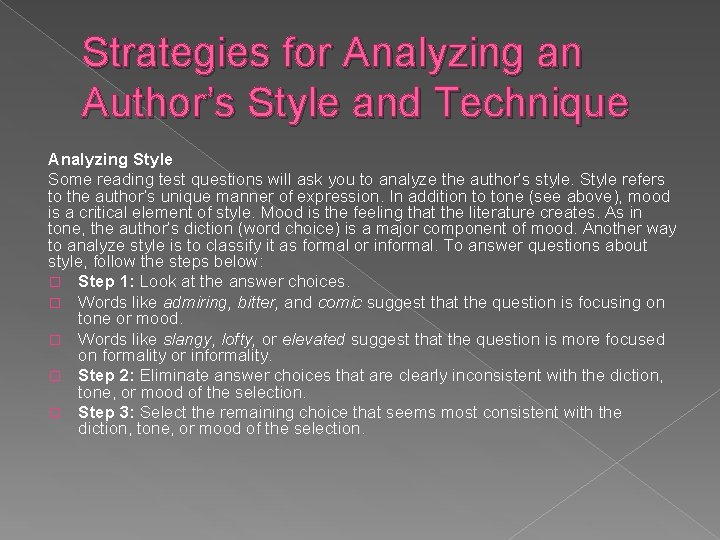 Strategies for Analyzing an Author’s Style and Technique Analyzing Style Some reading test questions