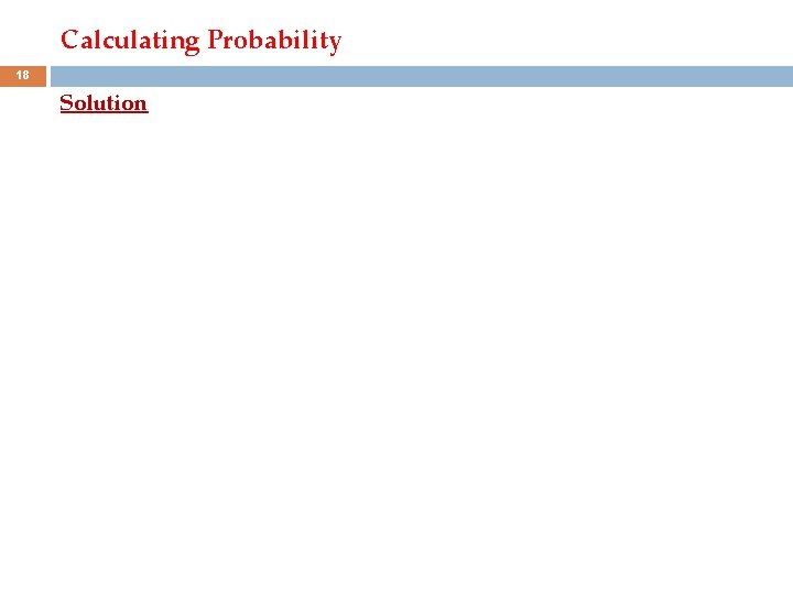 Calculating Probability 18 Solution 