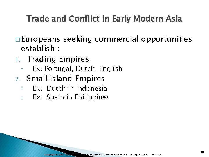 Trade and Conflict in Early Modern Asia � Europeans seeking commercial opportunities establish :