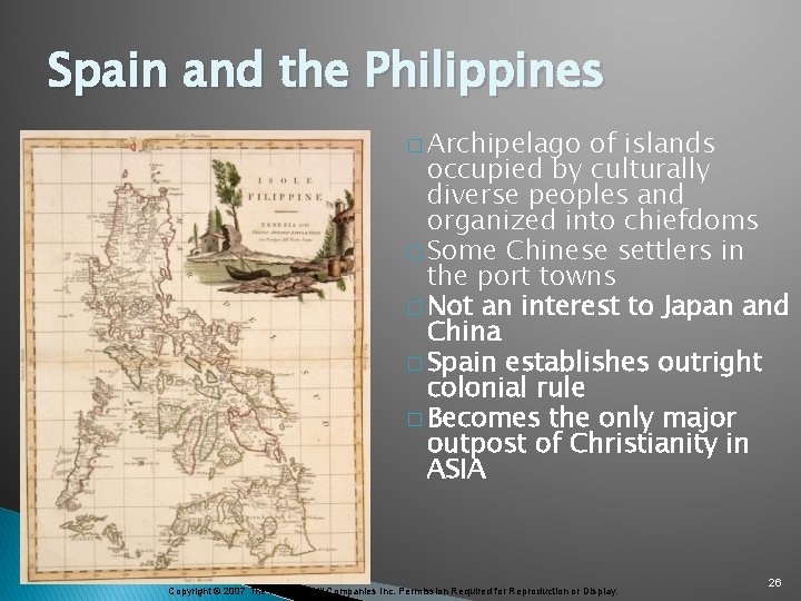 Spain and the Philippines � Archipelago of islands occupied by culturally diverse peoples and