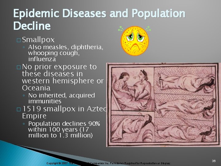 Epidemic Diseases and Population Decline � Smallpox ◦ Also measles, diphtheria, whooping cough, influenza