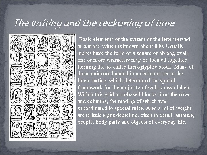 The writing and the reckoning of time Basic elements of the system of the