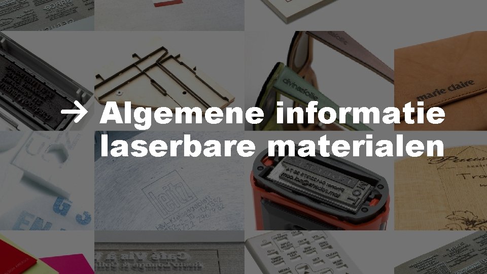 Algemene informatie laserbare materialen 