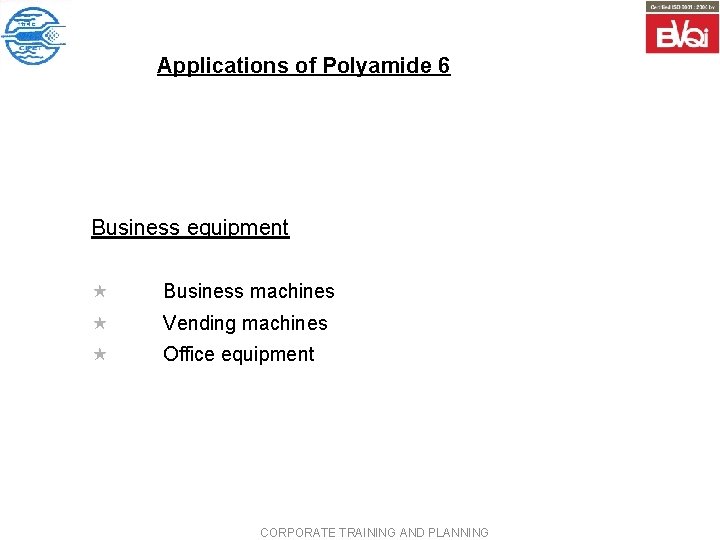 Applications of Polyamide 6 Business equipment « Business machines « Vending machines « Office