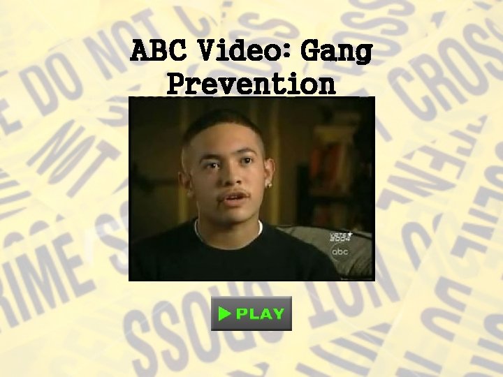 ABC Video: Gang Prevention 
