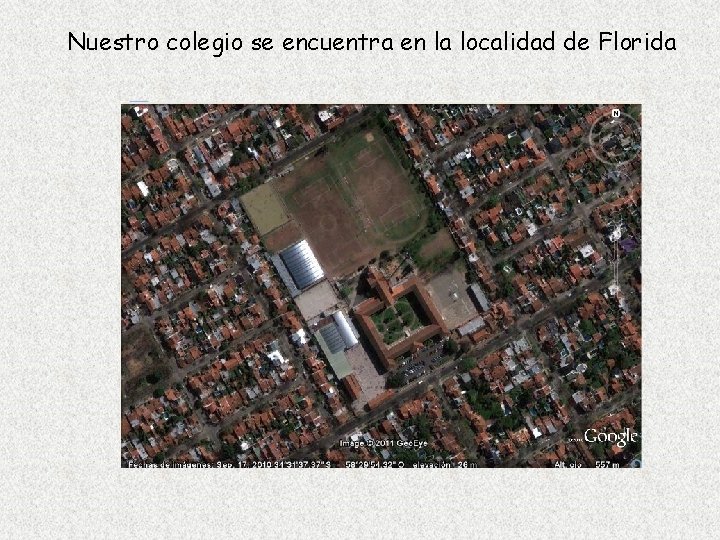 Nuestro colegio se encuentra en la localidad de Florida 