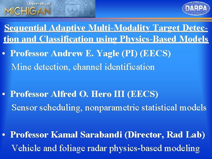 Target Modality Matrix Sequential Adaptive MultiModality Target Detection and Classification using