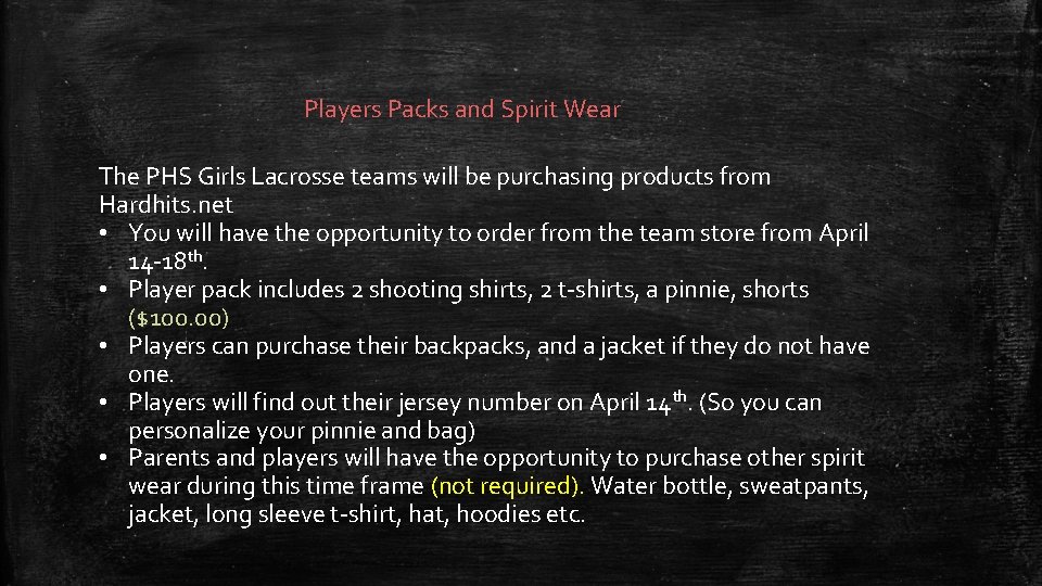 Players Packs and Spirit Wear The PHS Girls Lacrosse teams will be purchasing products