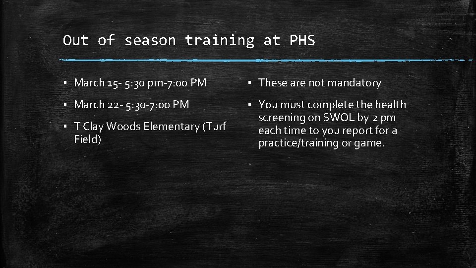 Out of season training at PHS ▪ March 15 - 5: 30 pm-7: 00