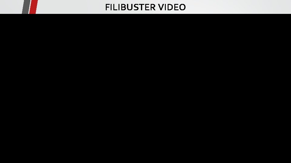 FILIBUSTER VIDEO 