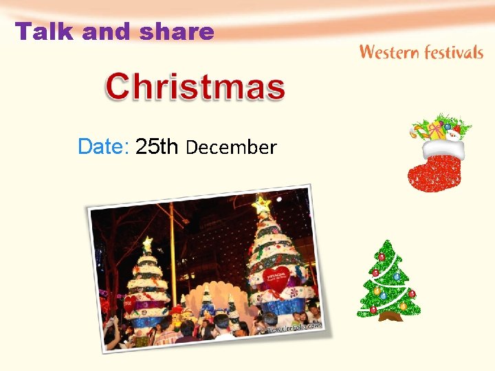 Talk and share Date: 25 th December 