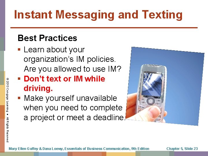 Instant Messaging and Texting Best Practices © 2013 Cengage Learning ● All Rights Reserved