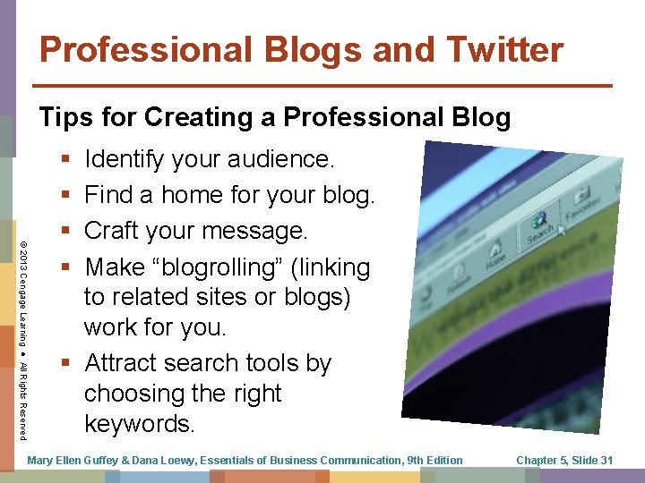 Professional Blogs and Twitter Tips for Creating a Professional Blog © 2013 Cengage Learning