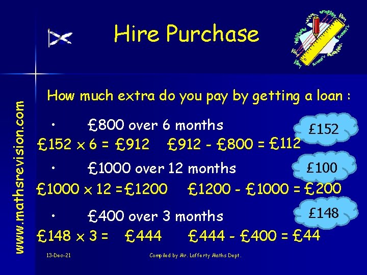 www. mathsrevision. com Hire Purchase How much extra do you pay by getting a