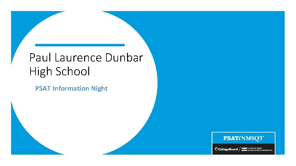 Paul Laurence Dunbar High School PSAT Information Night 