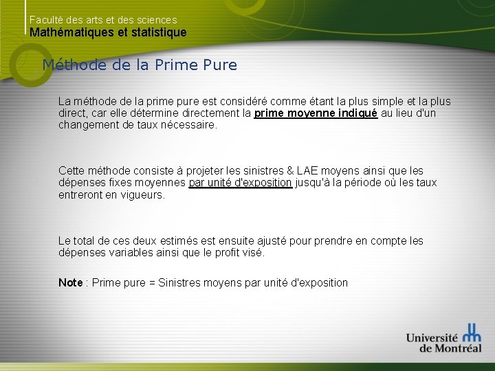 Faculté des arts et des sciences Mathématiques et statistique Méthode de la Prime Pure