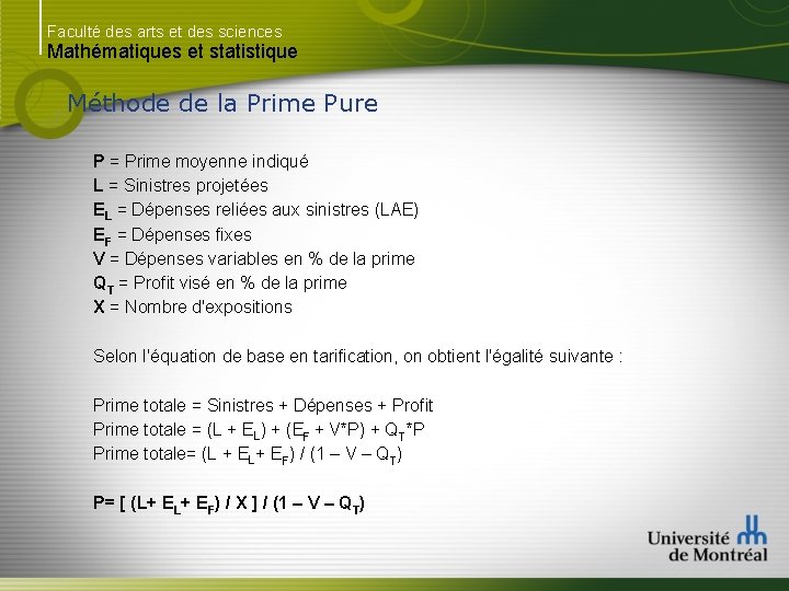 Faculté des arts et des sciences Mathématiques et statistique Méthode de la Prime Pure