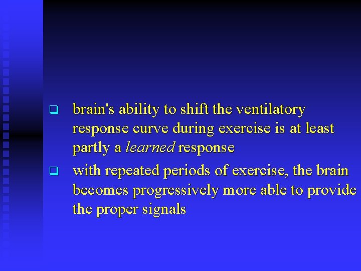 q q brain's ability to shift the ventilatory response curve during exercise is at