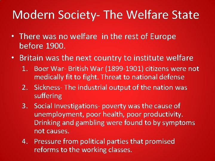 Modern Society- The Welfare State • There was no welfare in the rest of Modern Society- The Welfare State • There was no welfare in the rest of