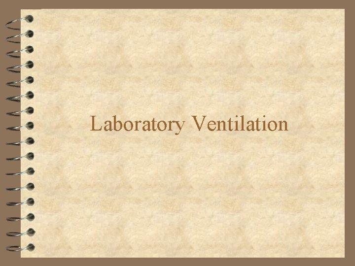 Laboratory Ventilation 