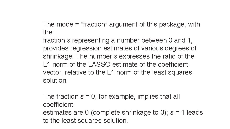 The mode = “fraction” argument of this package, with the fraction s representing a